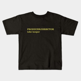 Produced and directed by Tobe Hooper Kids T-Shirt